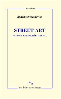 Produktbild: Street art : paysage mental, r&eacute;cit mural
