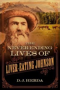 Produktbild: The Never-Ending Lives of Liver-Eating Johnson