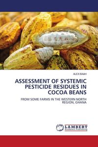 Produktbild: Assessment Of Systemic Pesticide Residues in Cocoa Beans