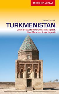Bild vom Artikel TRESCHER Reiseführer Turkmenistan vom Autor Beate Luckow