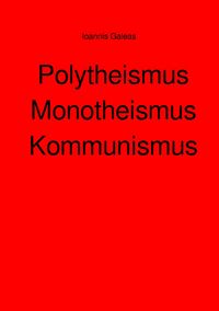 Produktbild: Polytheismus Monotheismus Kommunismus
