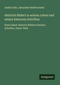 Produktbild: Heinrich R&uuml;dert in seinem Leben und seinen kleineren Schriften