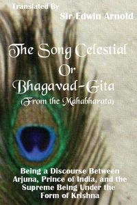 Produktbild: The Song Celestial or Bhagavad-Gita (From the Mahabharata)