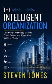 Produktbild: The Intelligent Organization