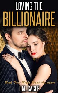 Produktbild: Loving The Billionaire, Book Two: Right Hand Assistant