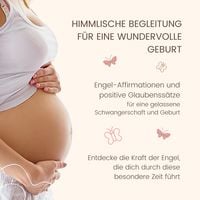Produktbild: Himmlische Begleitung für eine wundervolle Geburt - Engel-Affirmationen und positive Glaubenssätze für eine gelassene Schwangerschaft und Geburt