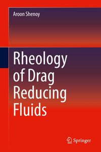 Produktbild: Rheology of Drag Reducing Fluids