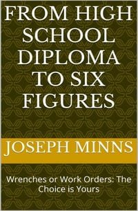 Produktbild: From High School Diploma to Six Figures