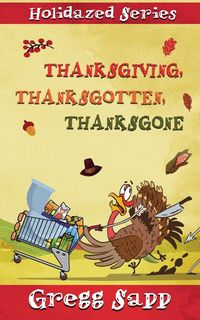 Produktbild: Thanksgiving, Thanksgotten, Thanksgone