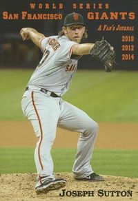 Produktbild: San Francisco Giants: A Fan's Journal 2010, 2012, 2014