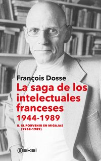 Produktbild: La saga de los intelectuales franceses II. El porvenir en migajas (1968-1989)