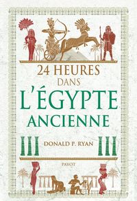 Produktbild: 24 heures dans egypt ancienne
