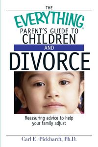 Produktbild: The Everything Parent's Guide To Children And Divorce
