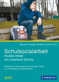 Produktbild: Schulsozialarbeit - Soziale Arbeit am Lebensort Schule