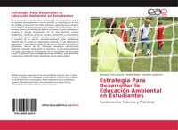 Produktbild: Estrategia Para Desarrollar la Educaci&oacute;n Ambiental en Estudiantes