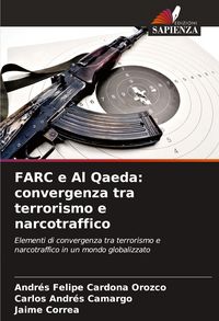 Produktbild: FARC e Al Qaeda: convergenza tra terrorismo e narcotraffico