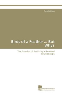 Produktbild: Birds of a Feather ... But Why?
