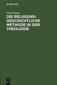 Produktbild: Die religionsgeschichtliche Methode in der Theologie