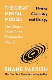 Produktbild: The Great Mental Models: Physics, Chemistry and Biology