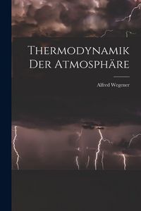 Produktbild: Thermodynamik Der Atmosph&auml;re
