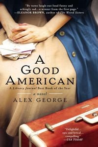 Bild vom Artikel A Good American vom Autor Alex George