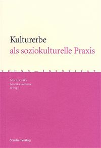 Produktbild: Kulturerbe als soziokulturelle Praxis