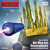 Produktbild: Perry Rhodan 2670: Der Weg des Konstrukteu
