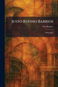 Produktbild: Justo Rufino Barrios