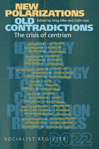 Produktbild: New Polarizations and Old Contradictions: The Crisis of Centrism