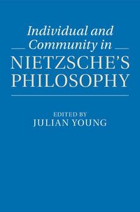 Produktbild: Individual and Community in Nietzsche's Philosophy