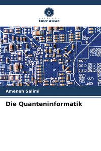 Produktbild: Die Quanteninformatik