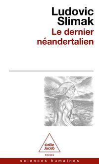 Produktbild: Le dernier N&eacute;andertalien : comprendre comment meurent les hommes