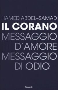 Produktbild: Il Corano. Messaggio d'amore, messaggio di odio