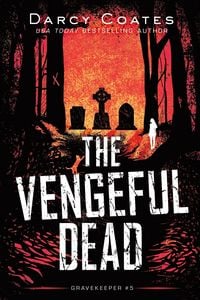 Produktbild: The Vengeful Dead (Gravekeeper, #5)