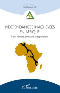 Produktbild: Ind&eacute;pendances inachev&eacute;es en Afrique