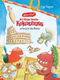 Produktbild: Alles klar! Der kleine Drache Kokosnuss erforscht die R&ouml;mer