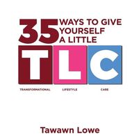 Produktbild: 35 Ways to Give Yourself A Little TLC