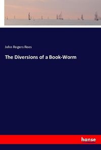 Produktbild: The Diversions of a Book-Worm