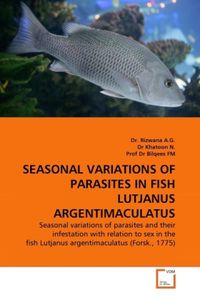 Produktbild: A. G. , D: SEASONAL VARIATIONS OF PARASITES IN FISH LUTJANUS