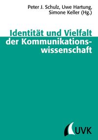 Produktbild: Identit&auml;t und Vielfalt der Kommunikationswissenschaft