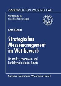 Bild vom Artikel Strategisches Messemanagement im Wettbewerb vom Autor Gerd Robertz