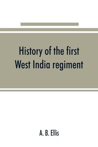 Produktbild: History of the first West India regiment