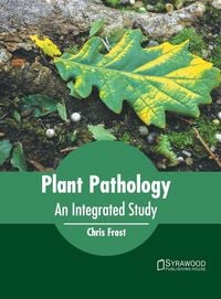 Produktbild: Plant Pathology: An Integrated Study
