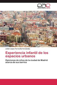 Produktbild: L&oacute;pez-Torrecilla Fern&aacute;ndez, J: Experiencia infantil de los e