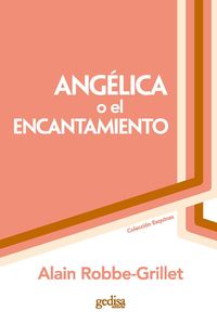 Bild vom Artikel Angélica o el encantamiento vom Autor Alain Robbe-Grillet