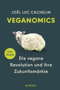 Veganomics von Joël Luc Cachelin
