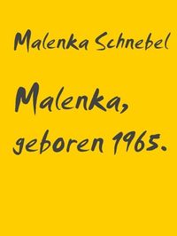 Produktbild: Malenka, geboren 1965.