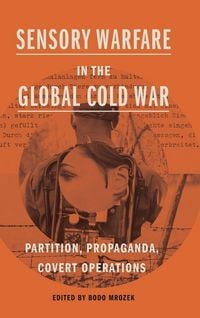 Produktbild: Sensory Warfare in the Global Cold War