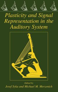 Produktbild: Plasticity and Signal Representation in the Auditory System