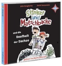 Produktbild: Stinker und Matschbacke und die Doofheit der Dachse